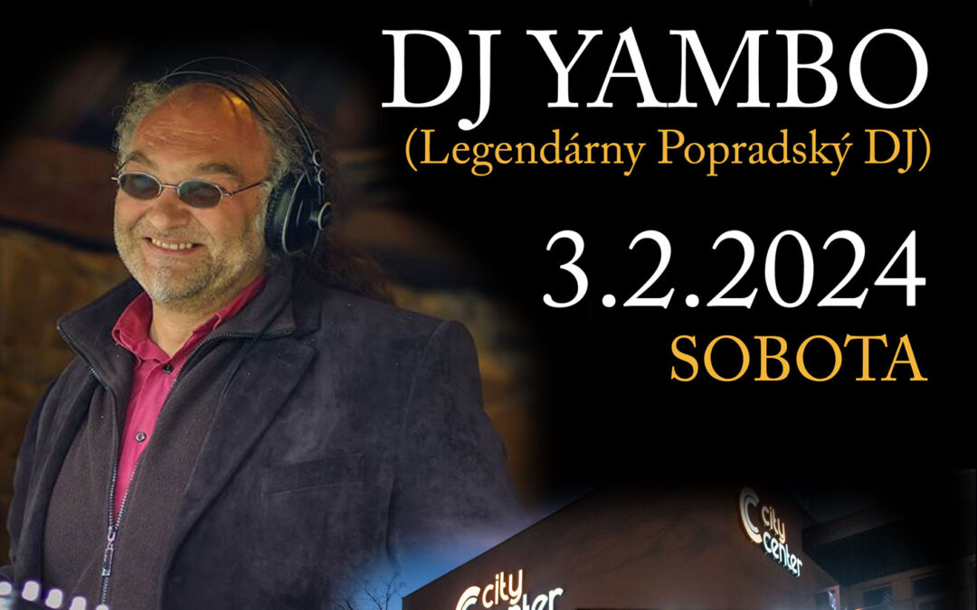 Hudobný večer – DJ YAMBO