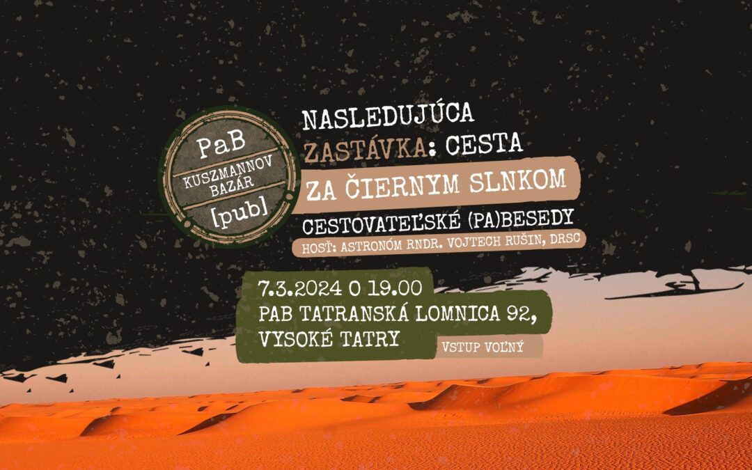 Cestovateľská (Pa) Beseda: Cesta za čiernym slnkom