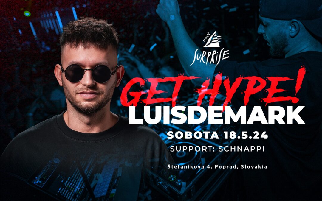 LUISDEMARK – GET HYPE!