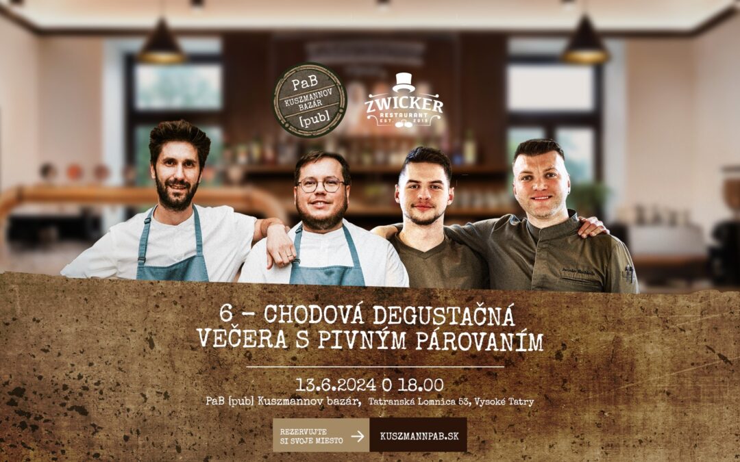 Degustačná večera PaB Kuszmannov bazár x Zwicker restaurant