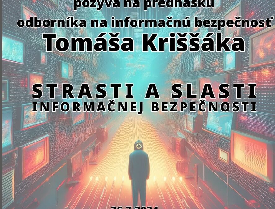 Strasti a slasti informačnej bezpečnosti