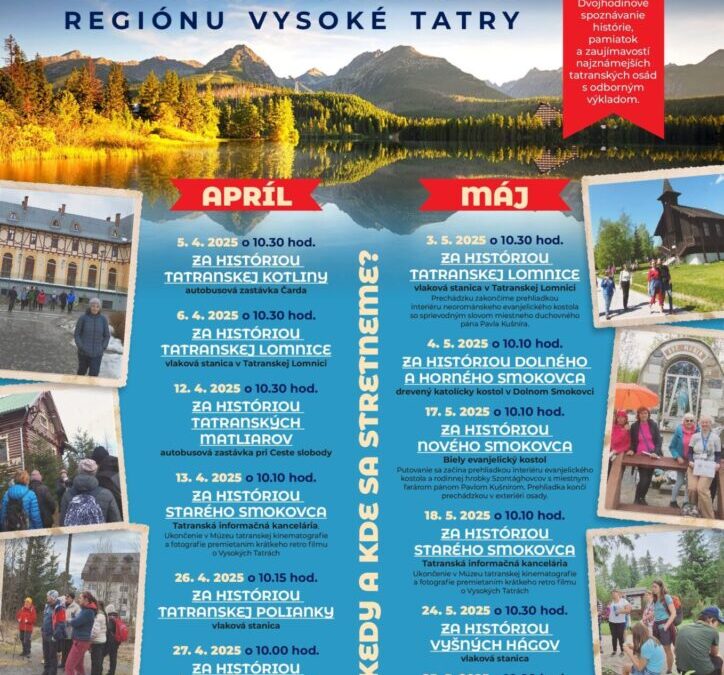 PUTOVANIE ZA HISTÓRIOU REGIÓNU VYSOKÉ TATRY – TATRANSKÉ MATLIARE